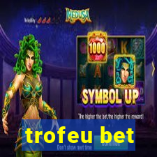 trofeu bet